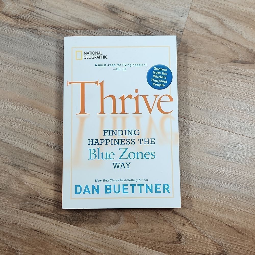 🔺️NWOT Thrive; Finding Happiness the Blue Zones Way